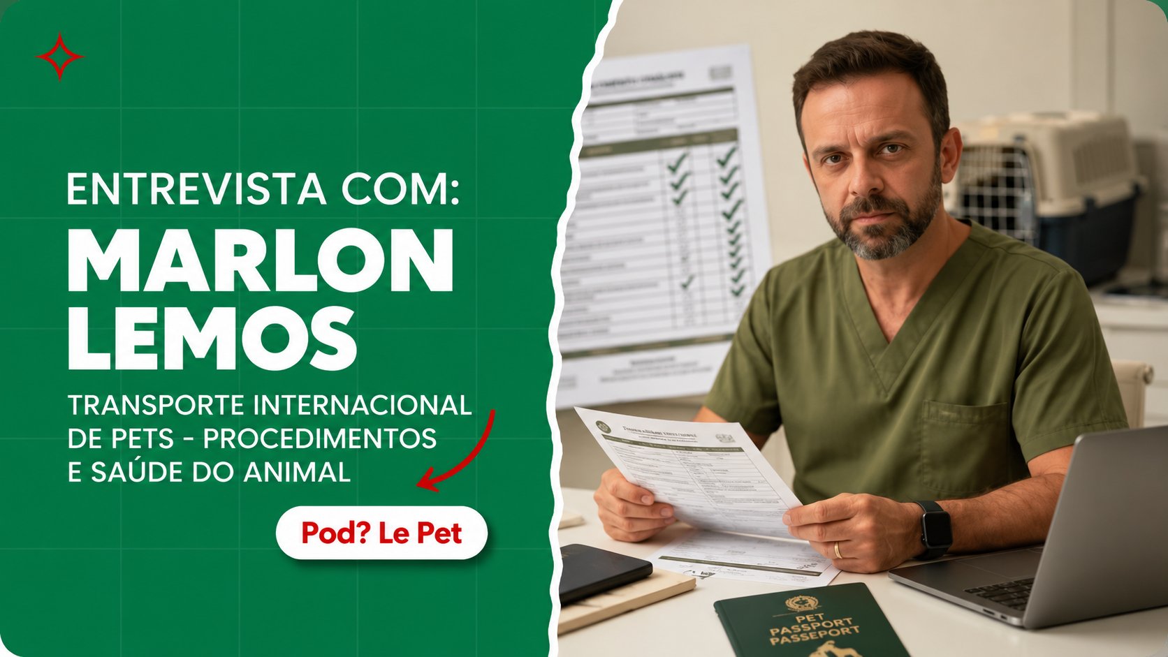 Viajar com pet: Dr. Marlon Lemos no Pod? Le Pet sobre transporte internacional de pets